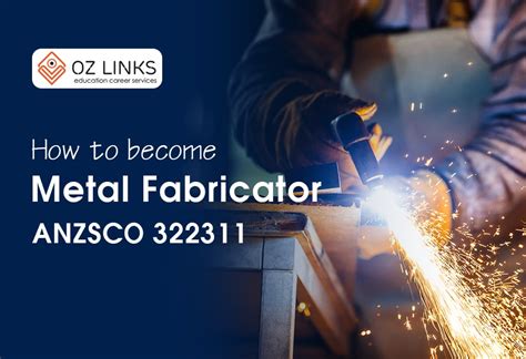 322311 metal fabricator|welder fabricator anzsco code.